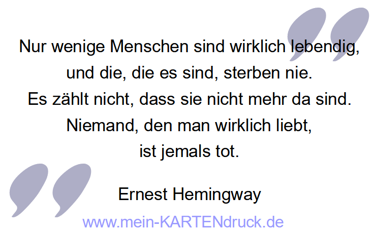 Trauerspruch von Hemingway - niemand geliebtes ist tot