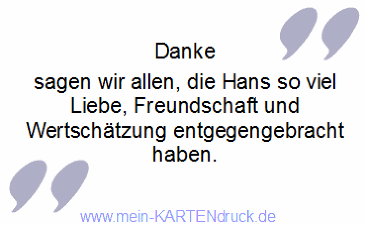 Danke für Liebe, Freundschaft und Wertschätzung