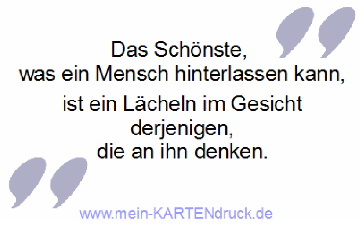 Trauerspruch für Dankeskarten: Das Schönste, was ein Mensch hinterlassen kann