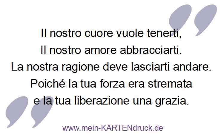 Trauerspruch Italienisch: "Il nostro cuore vuole tenerti"