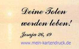 Bibel Zitat Deine Toten werden leben Jesaja 26 19