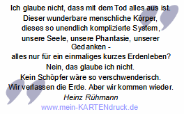 Trauerspruch Heinz Rühmann: Ich glaube nicht, das mit dem Tod alles aus ist.