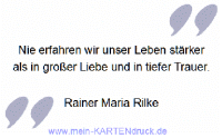 Trauerspruch von Rilke für Danksagung: erfahren unser Leben in tiefer Trauer
